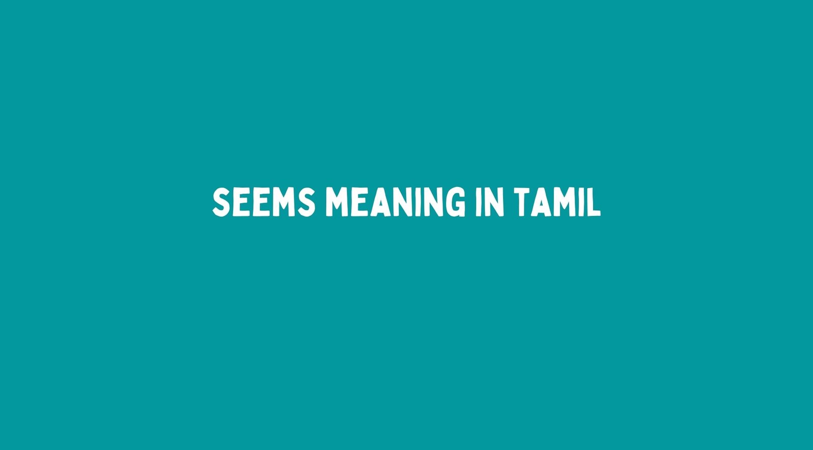 Seems Meaning in Tamil